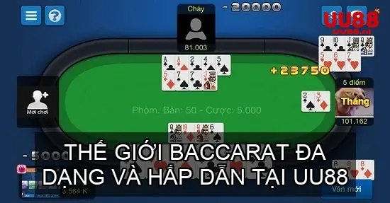 Thế Giới Baccarat Đa Dạng và Hấp Dẫn tại UU88