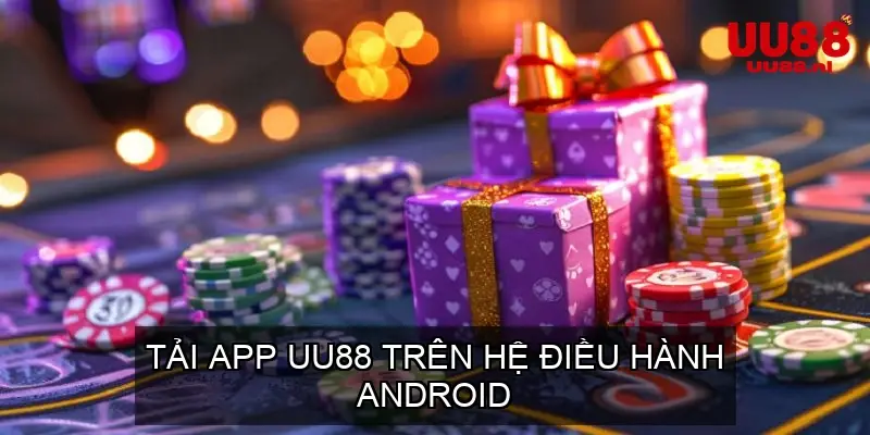 Hướng Dẫn Chi Tiết Các Bước Tải App UU88
