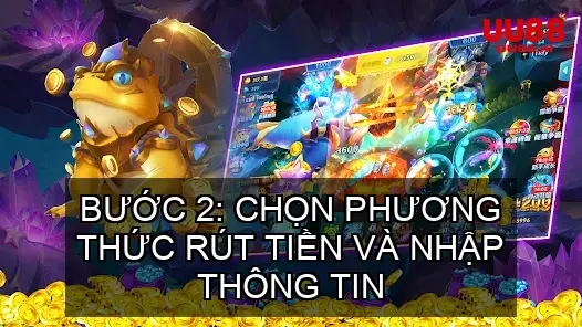 Bước 2: Chọn Phương Thức Rút Tiền và Nhập Thông Tin