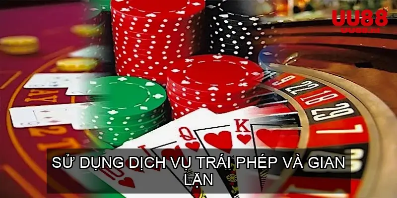 Sử Dụng Dịch Vụ Trái Phép và Gian Lận